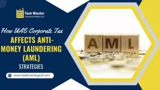 How UAE Corporate Tax Affects Anti-Money Laundering (AML) Strategies