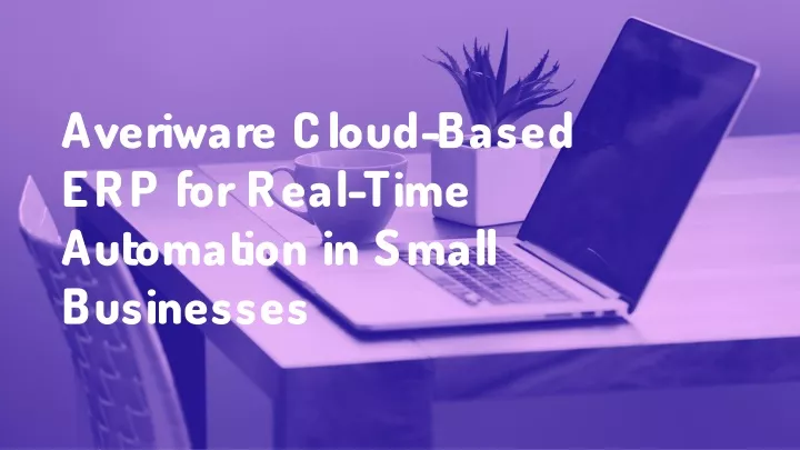 averiware cloud based erp for real time