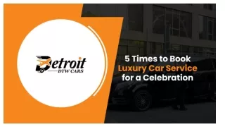 5 Times to Book Luxury Car Service for a Celebration