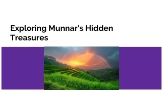 exploring munnar s hidden treasures