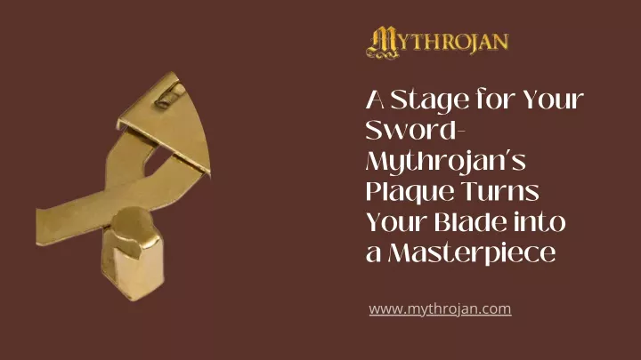 a stage for your sword mythrojan s plaque turns