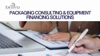 Packaging Consulting & Equipment Financing Solutions