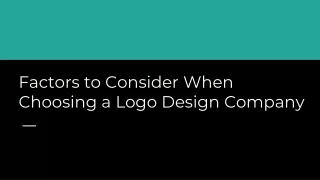 Factors to Consider When Choosing a Logo Design Company