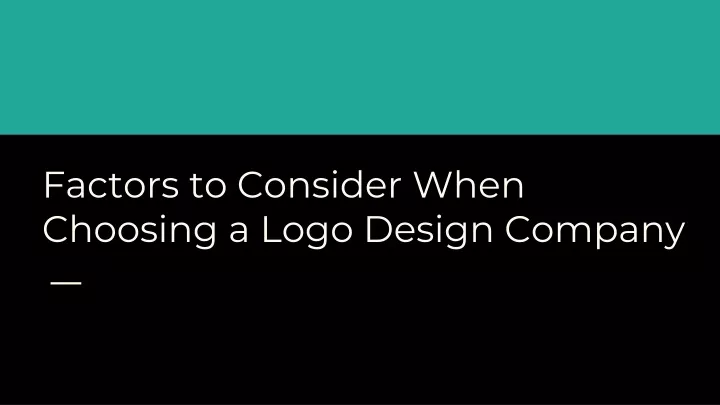 factors to consider when choosing a logo d esign company