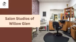 Find Your Perfect Salon Suite or Hair Studio at Willow Glen