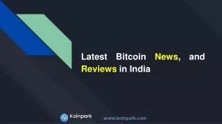 Latest Bitcoin News, and Reviews in India