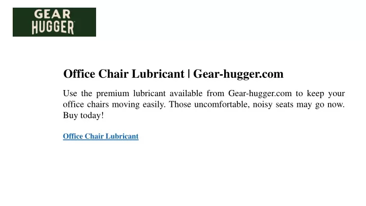 office chair lubricant gear hugger com