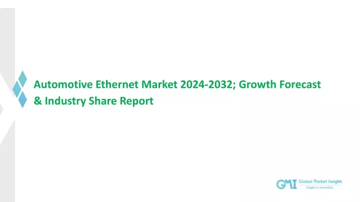 automotive ethernet market 2024 2032 growth