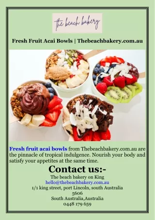 Fresh Fruit Acai Bowls  Thebeachbakery.com.au