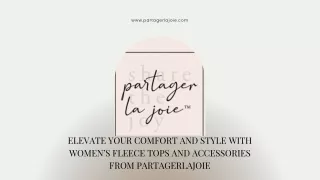 Elevate Your Comfort and Style with Women’s Fleece Tops and Accessories from Partagerlajoie (2)