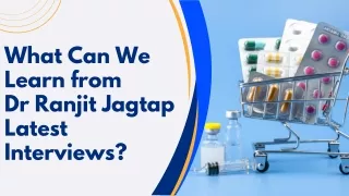 what can we learn from dr ranjit jagtap latest