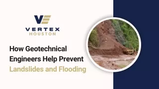 How Geotechnical Engineers Help Prevent Landslides and Flooding