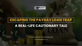 Escaping the Payday Loan Trap A Real-Life Cautionary Tale