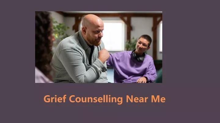 grief counselling near me