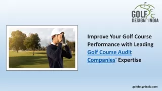 Improve Your Golf Course Performance with Leading Golf Course Audit Companies' Expertise