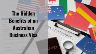 The Hidden Benefits of an Australian Business Visa