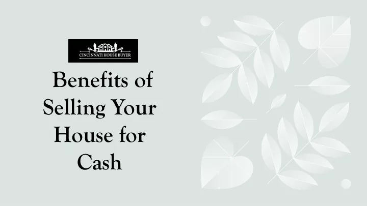 benefits of selling your house for cash