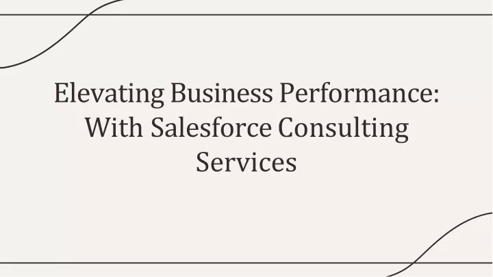 elevating business performance w ith salesforce consulting services