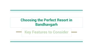 Choosing the Perfect Resort in Bandhavgarh