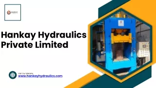 Hankay Hydraulics Aug PPT (Hydraulic Press Manufacturers, Hydraulic Power Pack )