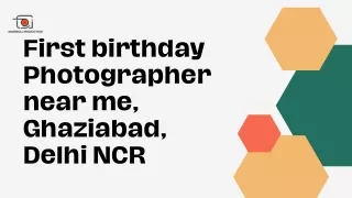 First birthday Photographer near me, Ghaziabad, Delhi NCR