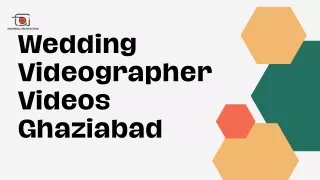 Wedding Videographer Videos Ghaziabad