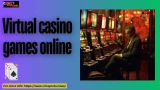 Dive into the World of Virtual Casino Games Online