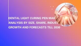 Dental Light Curing Pen Market