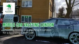 Convenient Mobile Car Valeting London: Premium Detailing Services