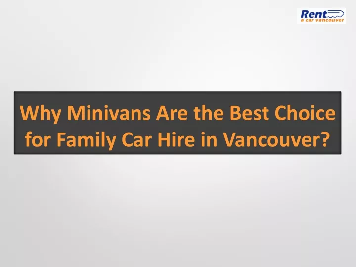 why minivans are the best choice for family