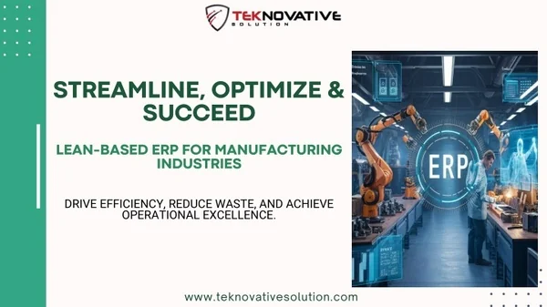 Unlock Manufacturing Success: Lean-based ERP for Operational Excellence
