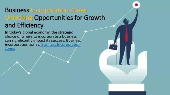 business incorporation zones unlocking opportunities for growth and efficiency