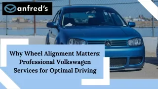 Why Wheel Alignment Matters Professional Volkswagen Services for Optimal Driving