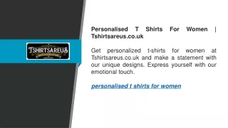 Personalised T Shirts For Women  Tshirtsareus.co.uk