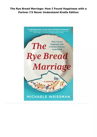read the rye bread marriage: how i found happiness with a partner i'll