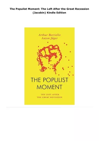 read the populist moment: the left after the great recession (jacobin)
