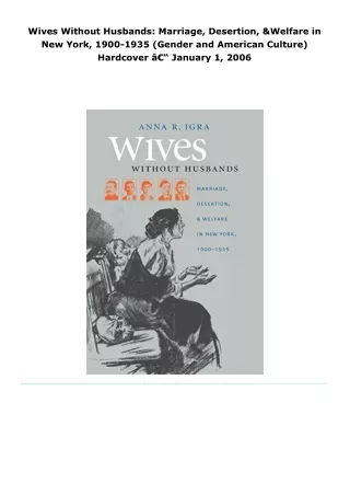 read wives without husbands: marriage, desertion, & welfare in new yor