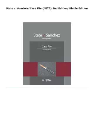 read state v. sanchez: case file (nita)     2nd edition, kindle editio