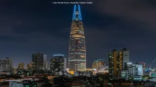 Lotte World Tower Seoul Sky Visitor's Guide