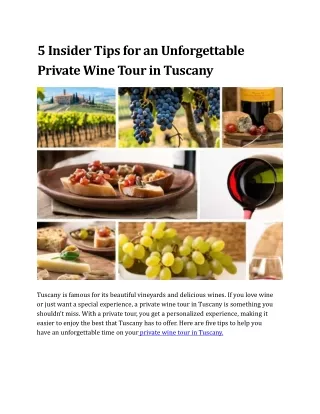 5 Insider Tips for an Unforgettable Private Wine Tour in Tuscany