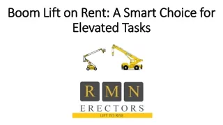 Boom Lift on Rent: A Smart Choice for Elevated Tasks