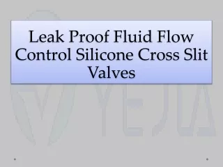 Leak Proof Fluid Flow Control Silicone Cross Slit Valves
