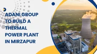 Adani Group To Build A Thermal Power Plant In Mirzapur