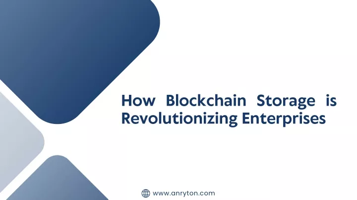 how blockchain storage is revolutionizing