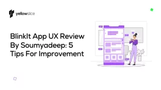 BlinkIt App UX Review By Soumyadeep 5 Tips For Improvement