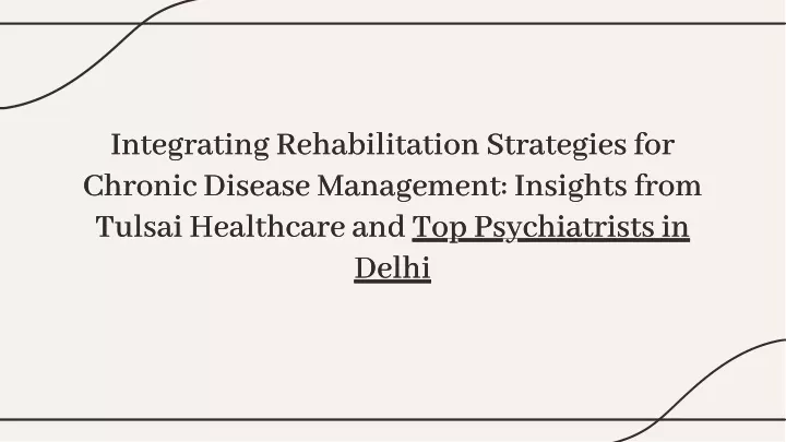 integrating rehabilitation strategies for chronic