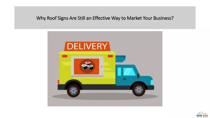 why roof signs are still an effective way to market your business