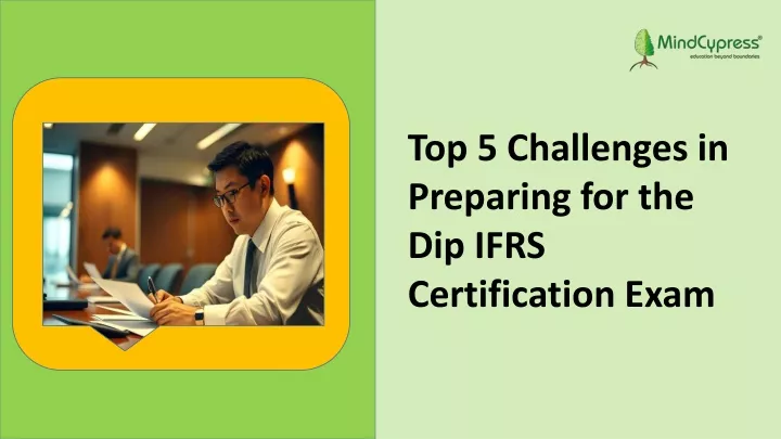 top 5 challenges in preparing for the dip ifrs