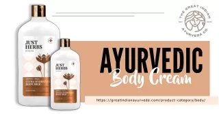 Best Ayurvedic Body Cream for Glowing Skin | Great Indian Ayurveda Company