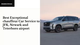 Teterboro Airport Car Service: by Detailed Drivers